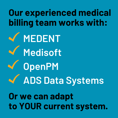 AccuMed uses MEDENT, Medisoft, OpenPM, ADS and custom software as needed